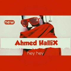 Hay hay-Ahmed HalliX(official sound)
