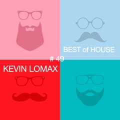 Kevin Lomax - Best of House #49