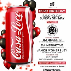 Casa Loco 23rd Birthday Moretti Club Mix By James Womersley