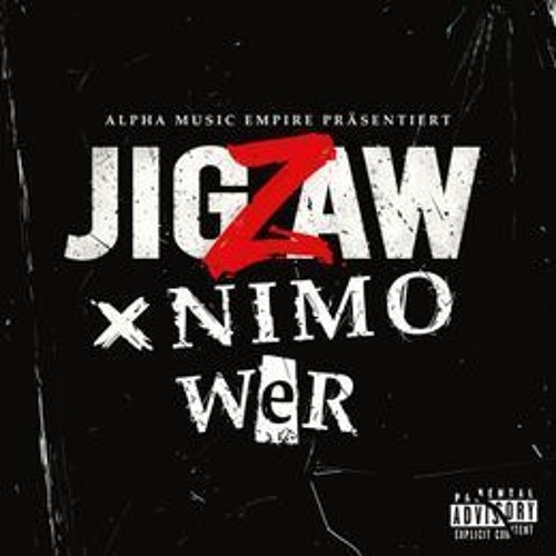 Jigzaw X Nimo - Wer (Produced By DTP)