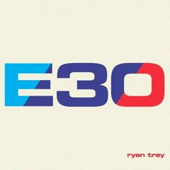 Ryan Trey - E30