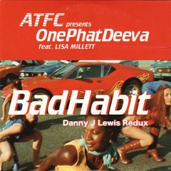 ATFC "Bad Habit" (Danny J Lewis Redux)