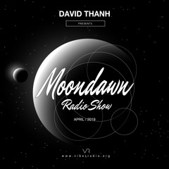 David Thanh - Moondawn Radio Show #02 April 2019