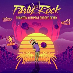 LMFAO - Party Rock Anthem (Impact Groove, Phantom RMX) FREE DOWNLOAD