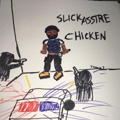 Chicken ( Prod Reuel Ethan )