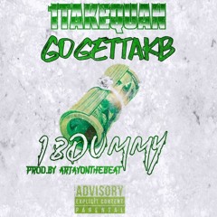 1TakeQuan x GoGetta.Kb - 18Dummy ( Prod By ArjayOnTheBeat )