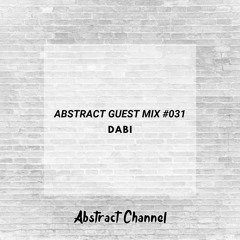 Abstract Guest Mix #031 - Dabi
