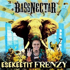 EsEkEeTiT fReNzY (Lil' Pump - Esekeetit vs Bassnectar - Cozza Frenzy)