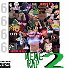 Meme Rap 2