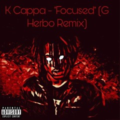 K Cappa "Focused"(G HERBO REMIX)