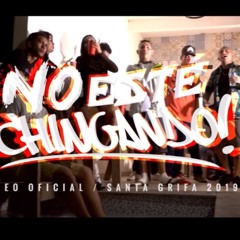 La Santa Grifa- No Este Chingando