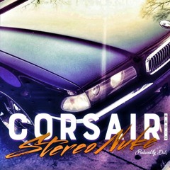 Stereonuke - CORSAIR RADIO (RaSun x Cor Stidak)