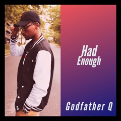 Had Enough (Prod. By Jurrivh)