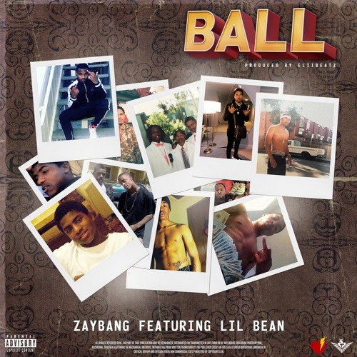 Zay Bang - Ball ( Feat. Lil Bean ) Prod. Eliibeatz