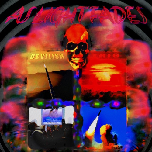DEVILISH TRIO - AS LIGHT FADES