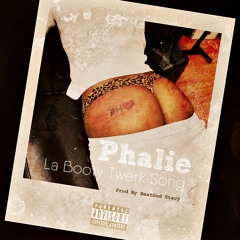 Phalie - La Booty Twerk Song (Produced By Stacy P)