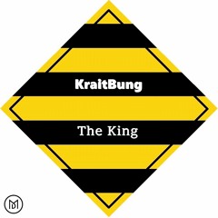 KraitBung - THE KING [FREE DOWNLOAD]