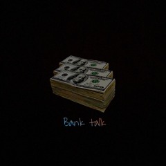 BANK TALK