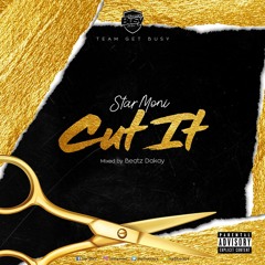 Kwaku Starmoni - cut it