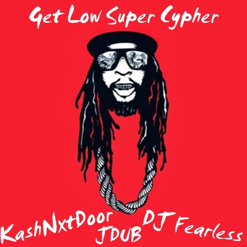 KashNxtDoor Ft. Jdub & DJ Fearless - Get Low (Super Cypher)