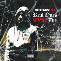 Real Ones Never Die
