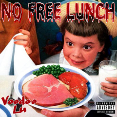 No Free Lunch (Prod. Fab Beat)