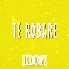 TE ROBARE REMIX ✘ NICKY JAM ✘ OZUNA ✘ DJ TAO