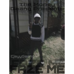 Faze Me