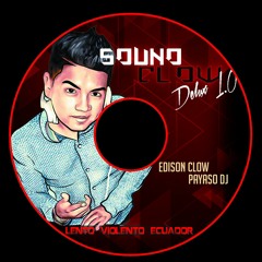 Payaso dj - Presenta - Souno Clow Delux 1.0 - Lento Violento Ecuador