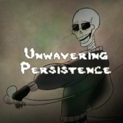 Undertale: Collateral Damage - Unwavering Persistence (Jar's Cover)