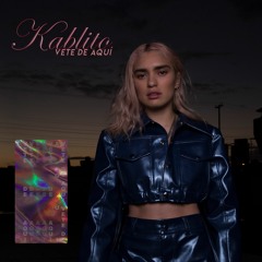 KABLITO - Vete De Aquí