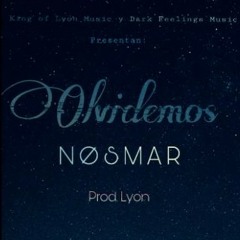 Olvidemos - Nosmar (prod. King of lyon music)