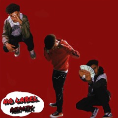 NO LABEL (REMIX)