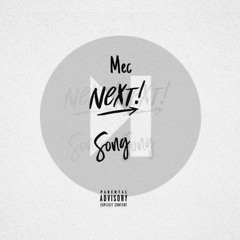 Next Song ( Freestyle)