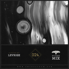 Levrige - Murder Mix 024 - Smokey Crow