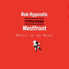 Where Is My Mind [feat. Rok Hypnotic]