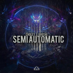 Broshi & Choley - Semi Automatic(Original Mix)