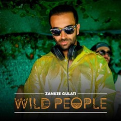 Zankee Gulati @ Wildwood - Wild People 20/04/19