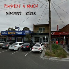 RUNNIN' A MUCK (feat. STIXX)