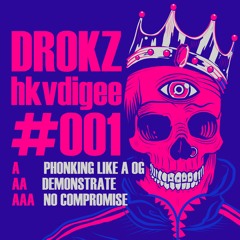 DROKZ - PHONKING LIKE A OG ( HKVDIGEE001 )