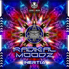 Radikal Moodz - Inertia [EP MiniMix] @ Looney Moon Records