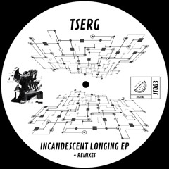 PREMIERE: Tserg - Incandescent Longing (Tech Support Remix)