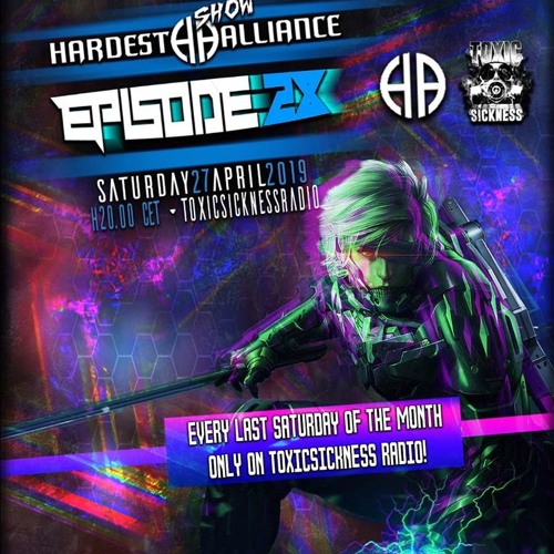 HARDEST ALLIANCE PRESENTS | THE PREACHERS | TOXIC SICKNESS RADIO [APRIL 2019]