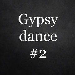 Gypsy dance #2