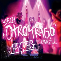 Sech Ft Darell - Otro Trago [ Intro Edit By Junior Jimenez ]