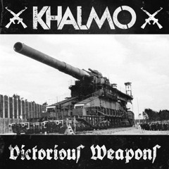 KHALMO - Victorious Weapons [Industrial Hardcore Mix]