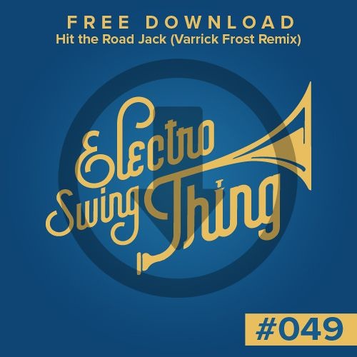Stream Hit the Road Jack (Varrick Frost Remix) // FREE DOWNLOAD #049 by  Electro Swing Thing | Listen online for free on SoundCloud