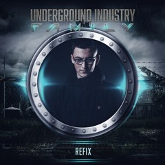 Refix - Promo Mix Underground Industry Family VI  [14.06.2019] Paris