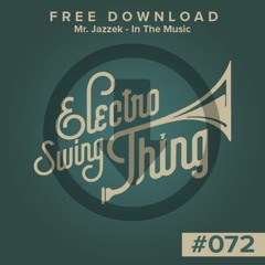 Mr. Jazzek - In The Music // FREE DOWNLOAD #072