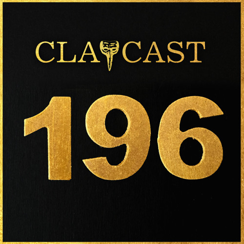 CLAPCAST #196